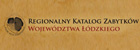 Regionalny Katalog Zabytków Województwa Łódzkiego